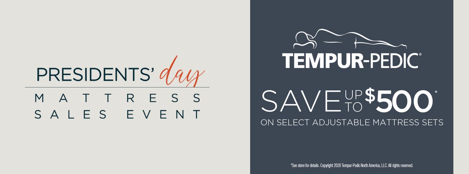 Presidents day mattress sale event. Tempur pedic save up to five hundred dollars on select adjustable mattress sets.