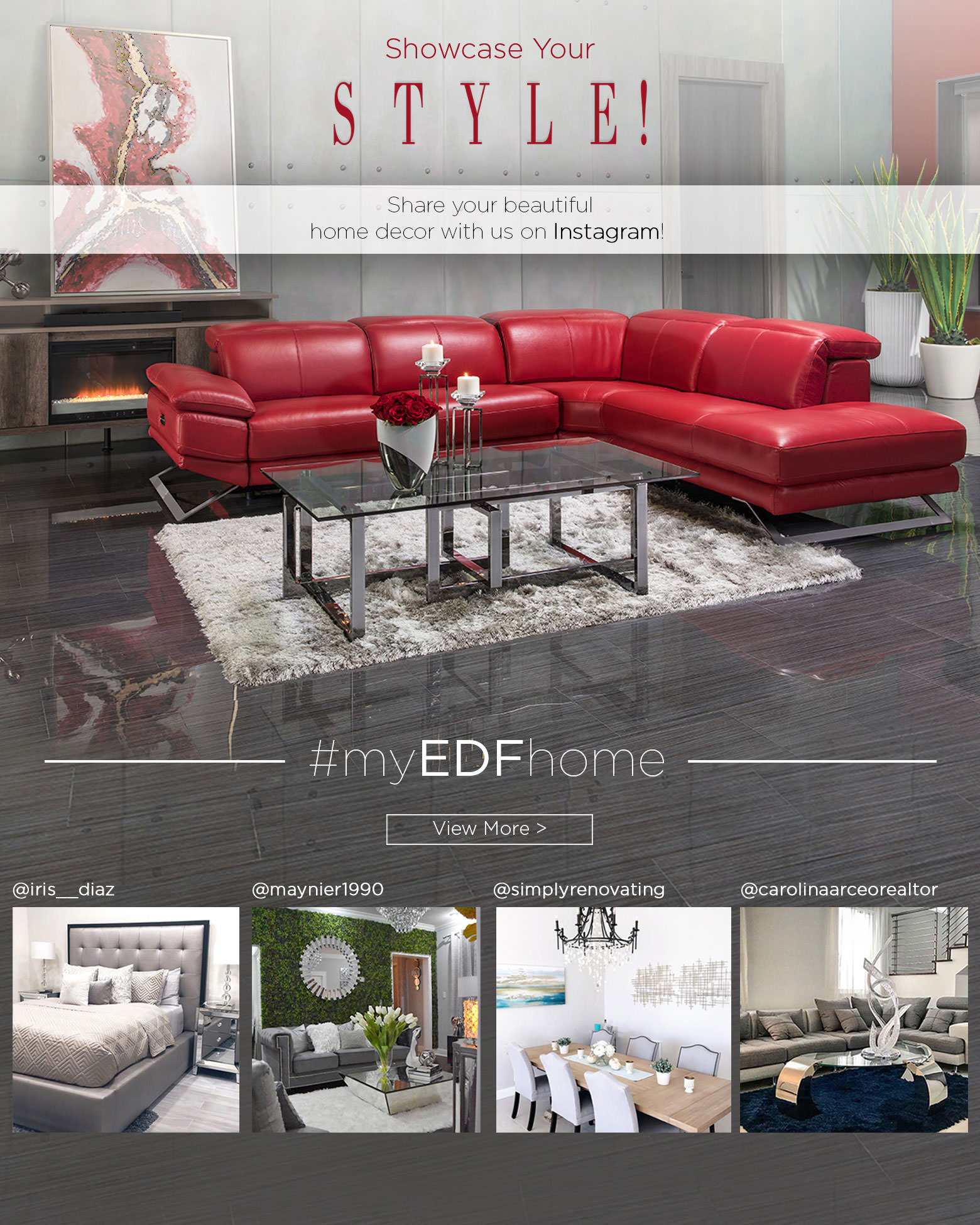 Showcase your style! Share your beautiful home decor with us on Instagram for a chance to be featured.