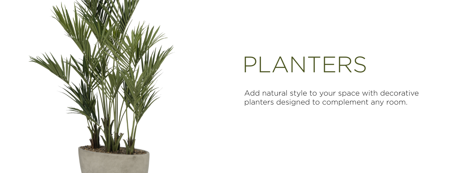 Planters. Add natural style to your space with decorative planters designed to complement any room.