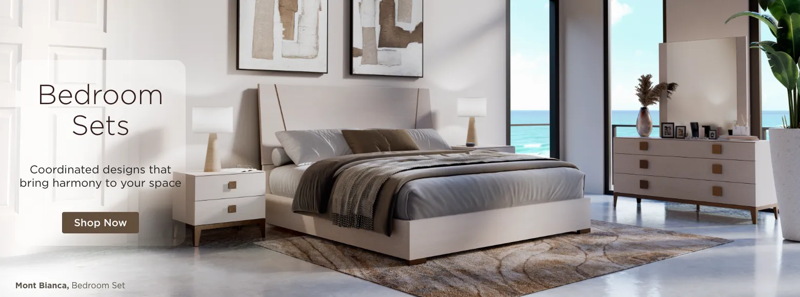 Bedroom Sets. Coordinated designs that bring harmony to your space. Shop Now