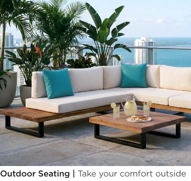 Outdoor Seating. Take your comfort outside