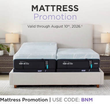 Mattress Promotion. Valid through August 10th, 2026†. Use code: BNM