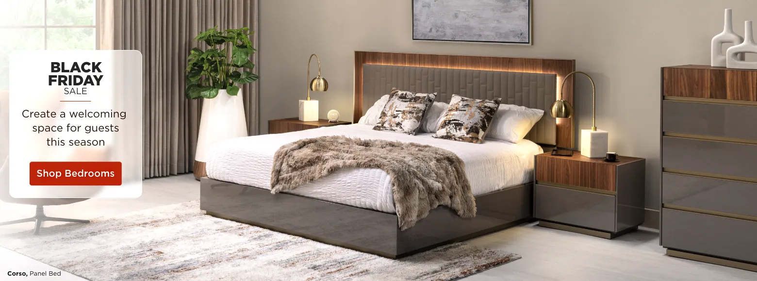 Black Friday Sale. Create a welcoming space for guests this season. Bedroom Sets.