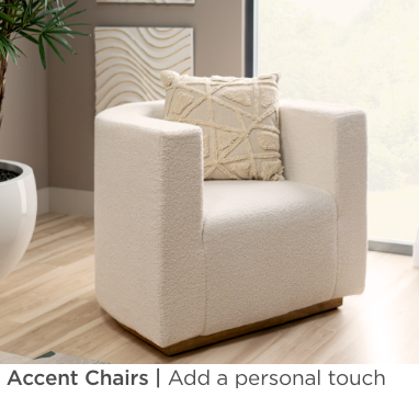 Accent chairs. Add a personal touch